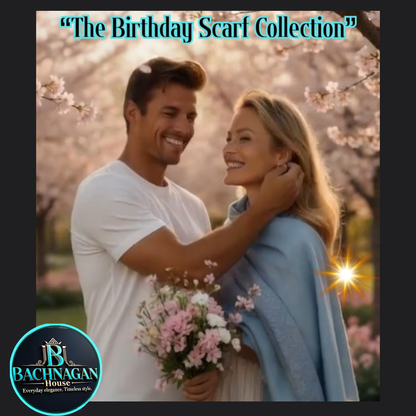 “The Birthday Scarf Collection — Wrapped in Love.”