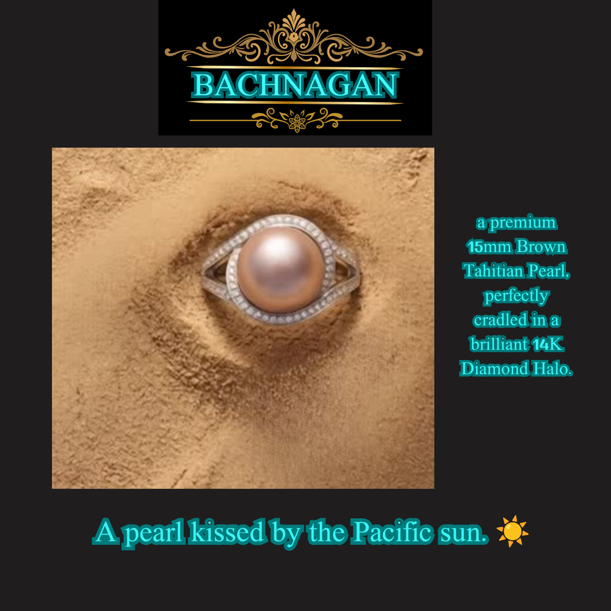 "A pearl kissed by the Pacific sun" - Premium15mm Brown Tahitian Pearl in 14K Diamond Halo